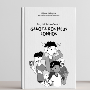Eu, minha mãe e a garota dos meus sonhos
